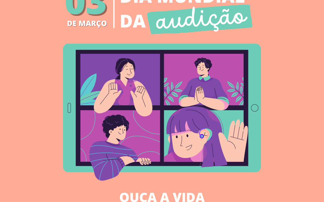 Dia Mundial da Audição 2022