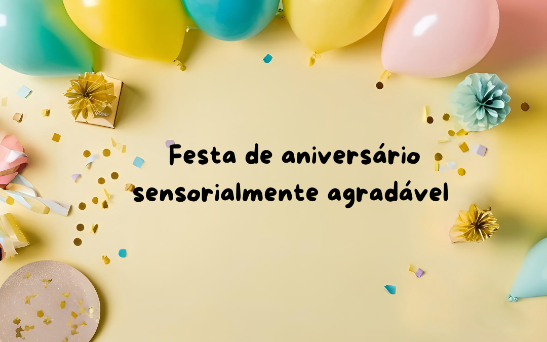 Festa de aniversário para autistas